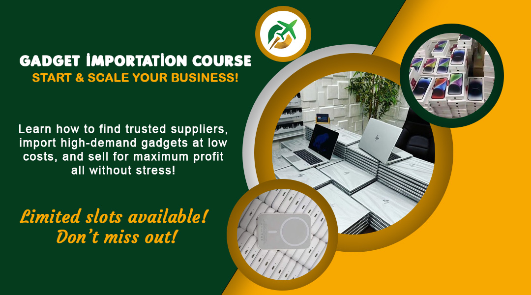 Gadget Importation Course – Start & Scale Your Business!