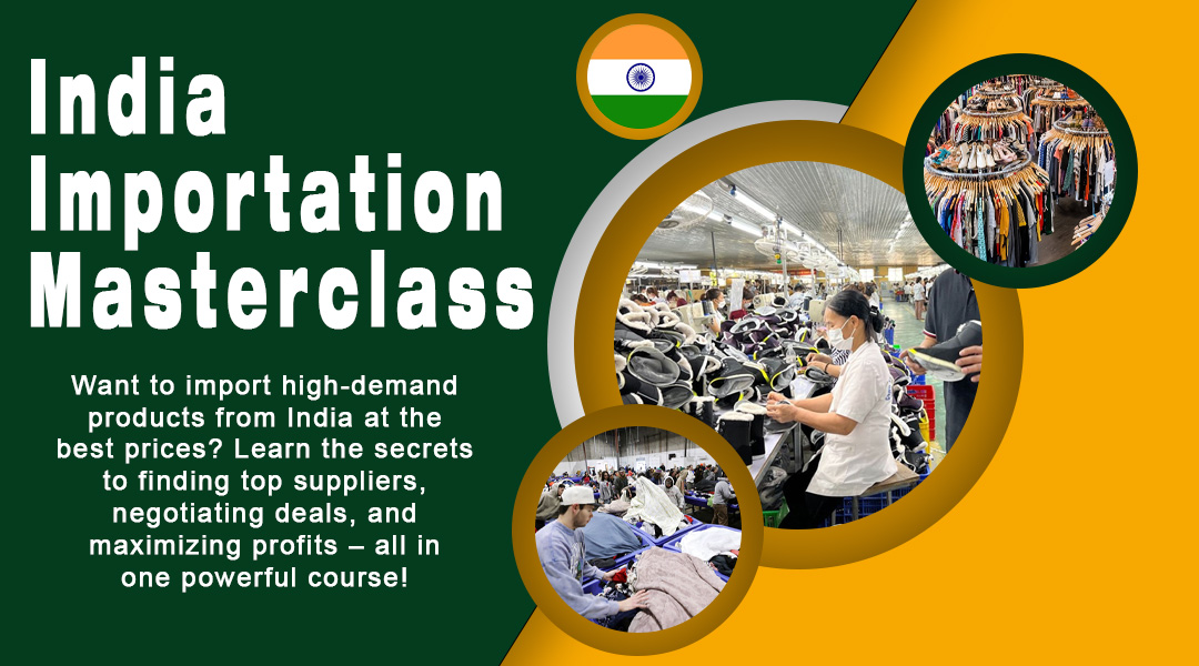 India Importation Masterclass